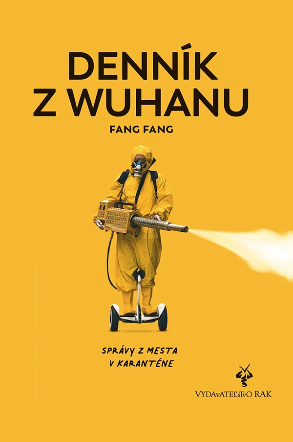 Denník z Wuhanu - Fang Fang (preklad a poznámky Pavel Dvořák)